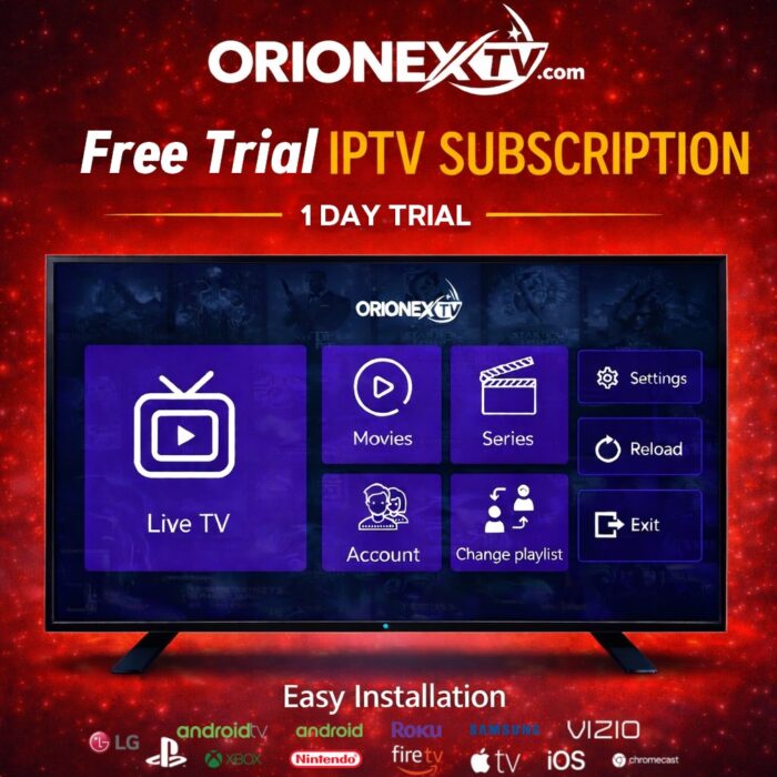 OrionexTV IPTV Free Trial – Test Before You Buy